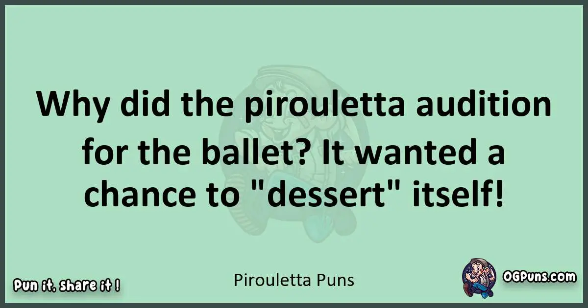 wordplay with Pirouletta puns
