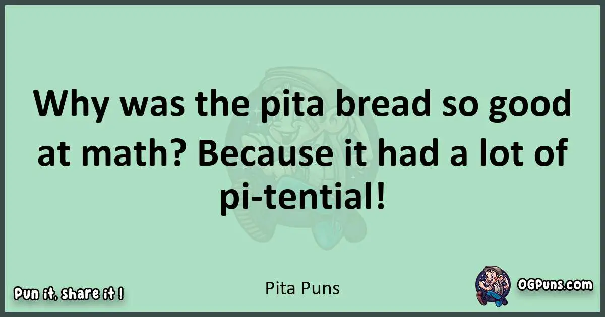 wordplay with Pita puns