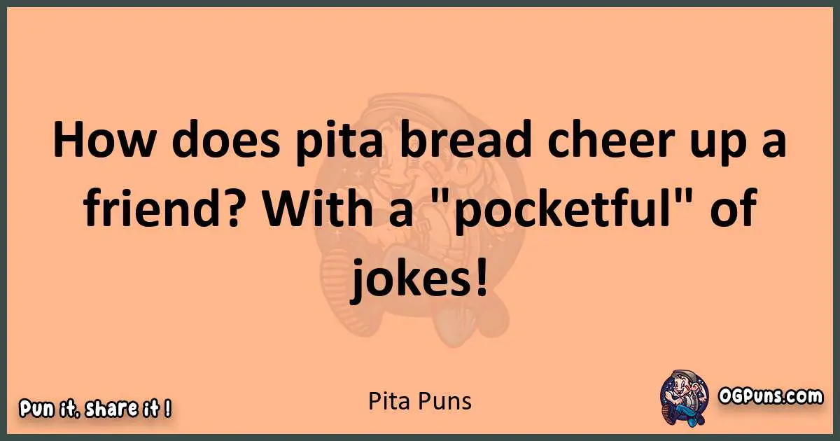 pun with Pita puns