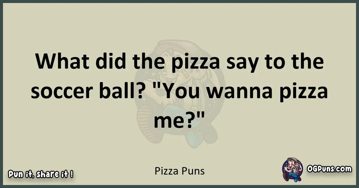 Pizza puns text wordplay