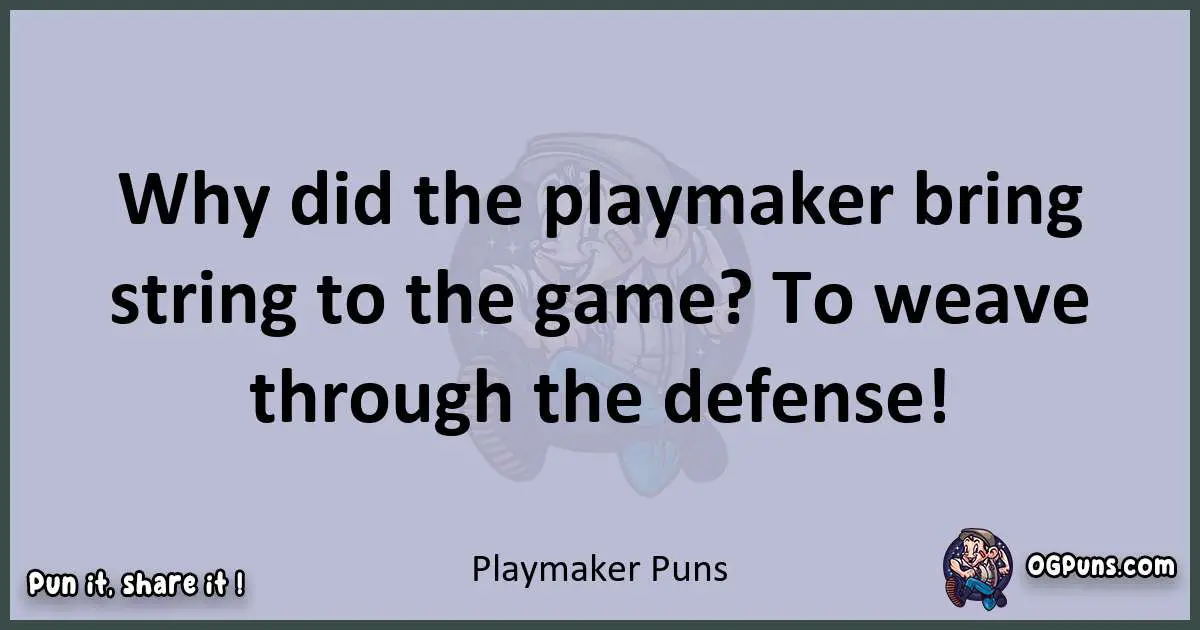 Textual pun with Playmaker puns