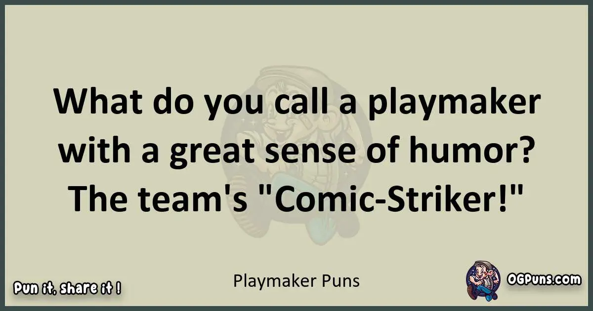 Playmaker puns text wordplay