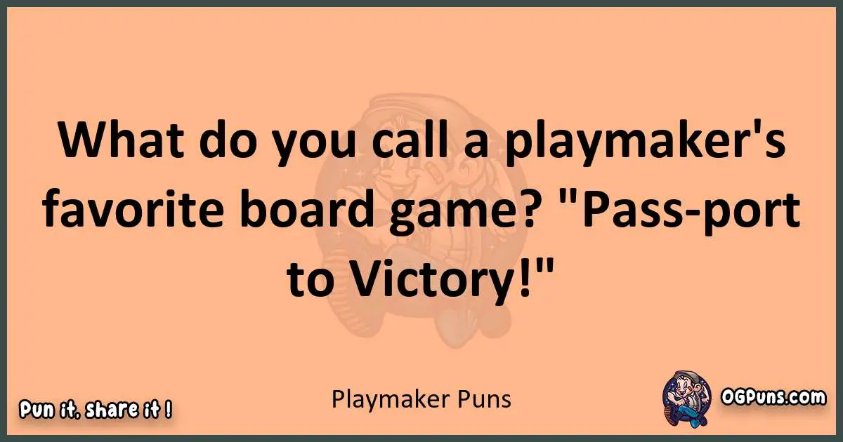 pun with Playmaker puns