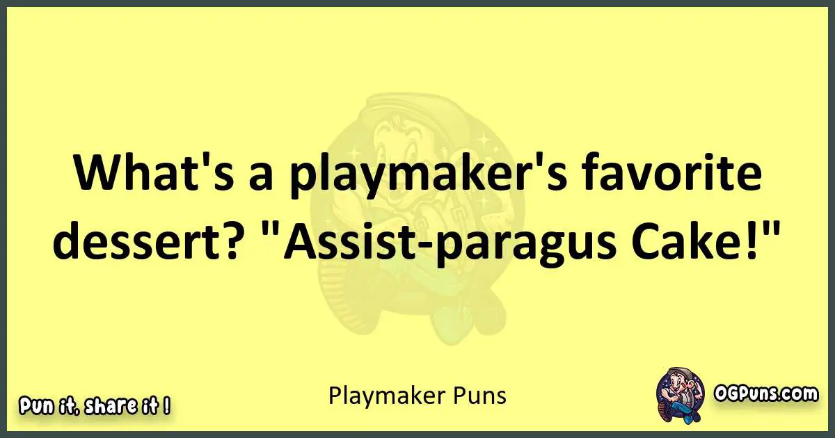 Playmaker puns best worpdlay