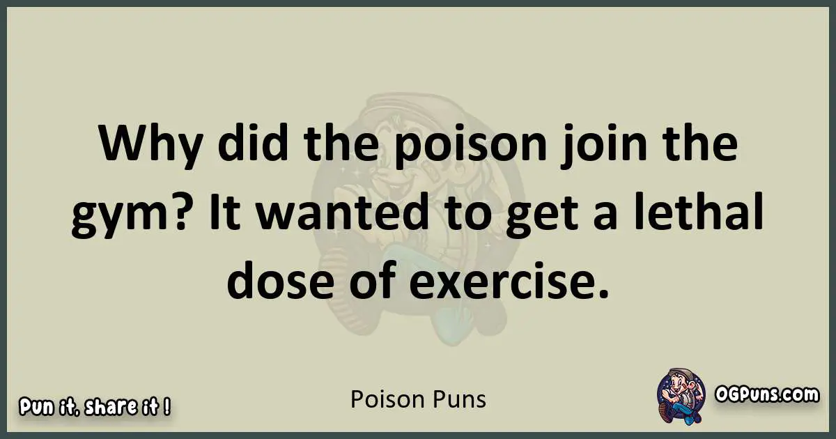 Poison puns text wordplay