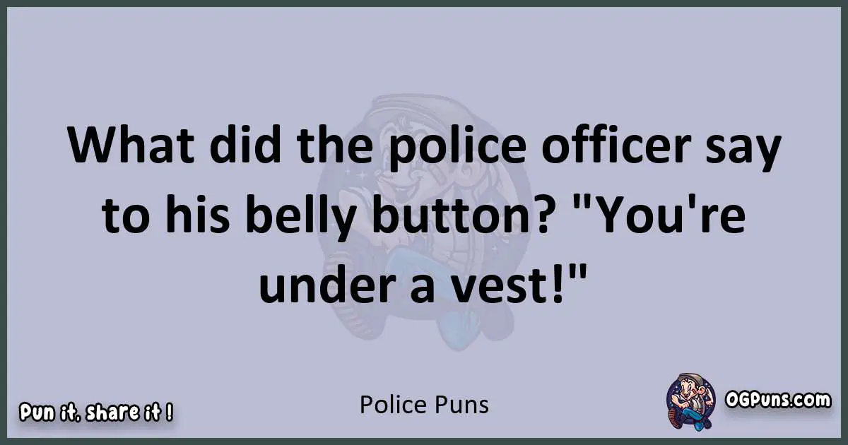 Textual pun with Police puns