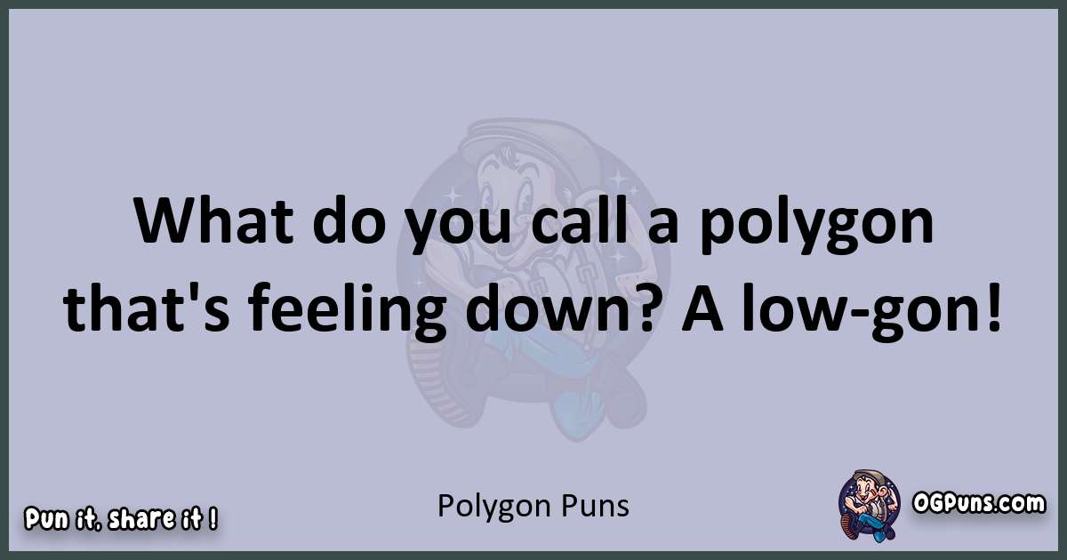 Textual pun with Polygon puns