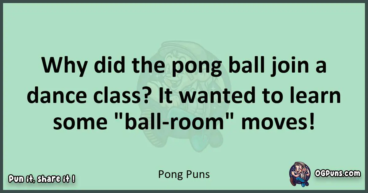 wordplay with Pong puns