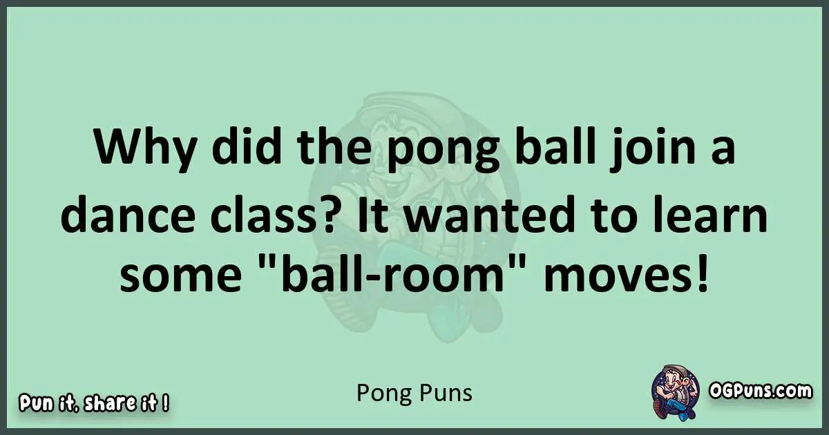 wordplay with Pong puns