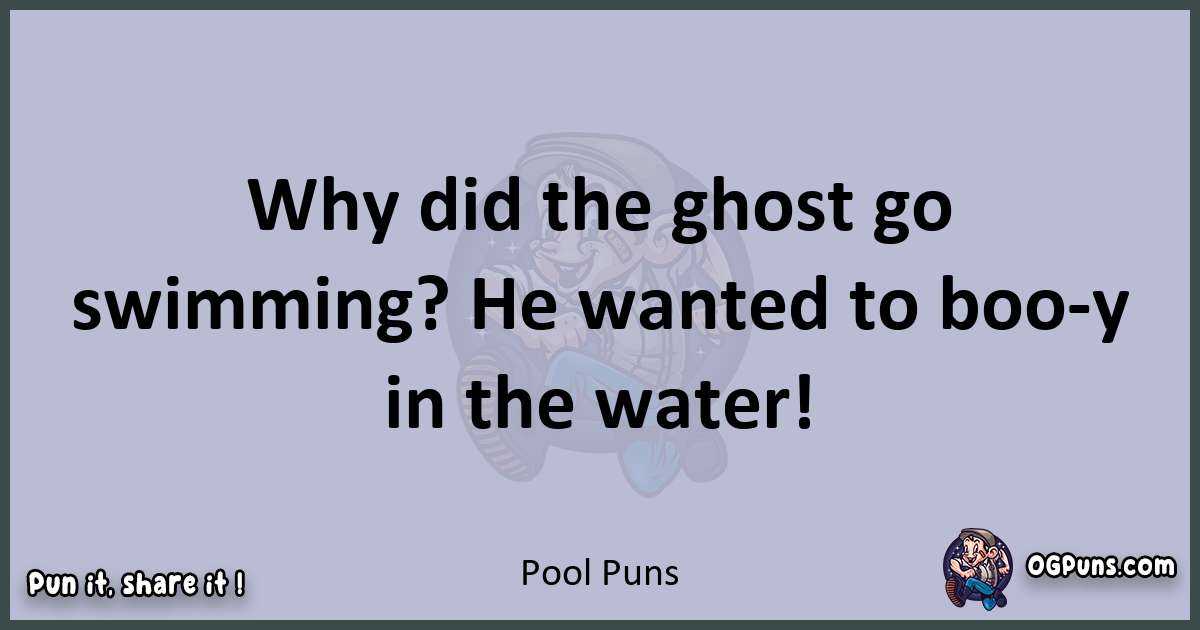Textual pun with Pool puns