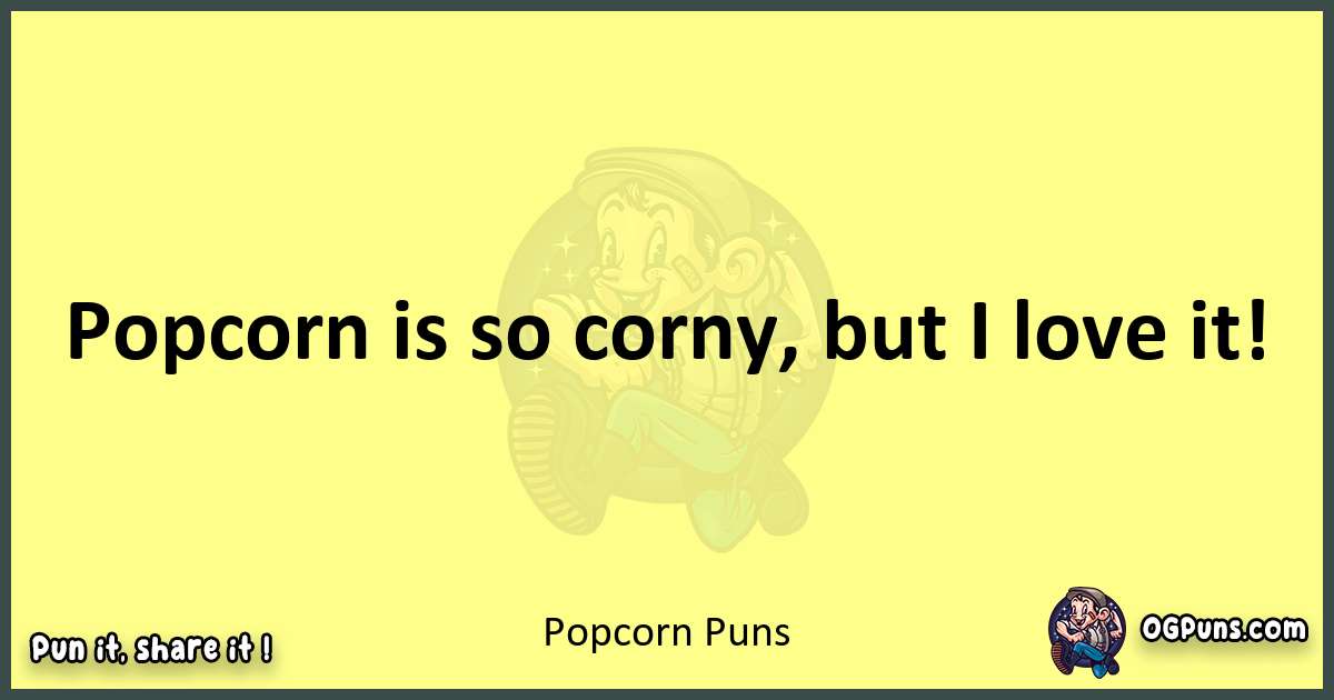 Popcorn puns best worpdlay