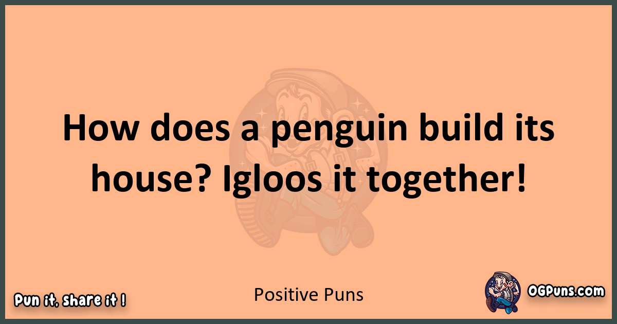 pun with Positive puns