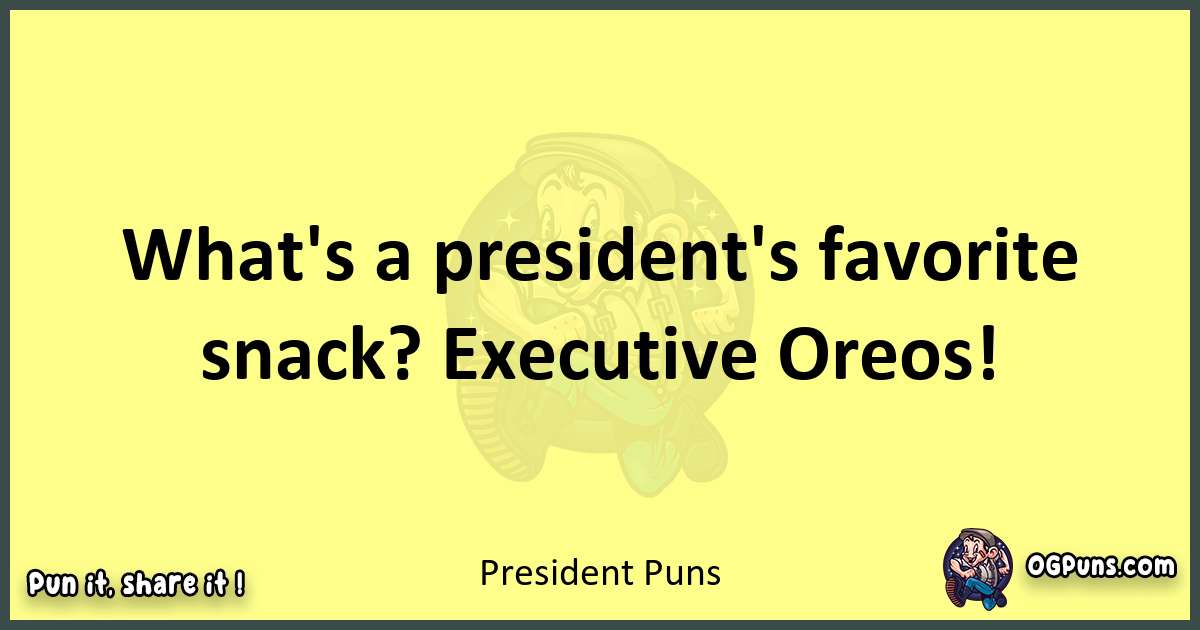 President puns best worpdlay