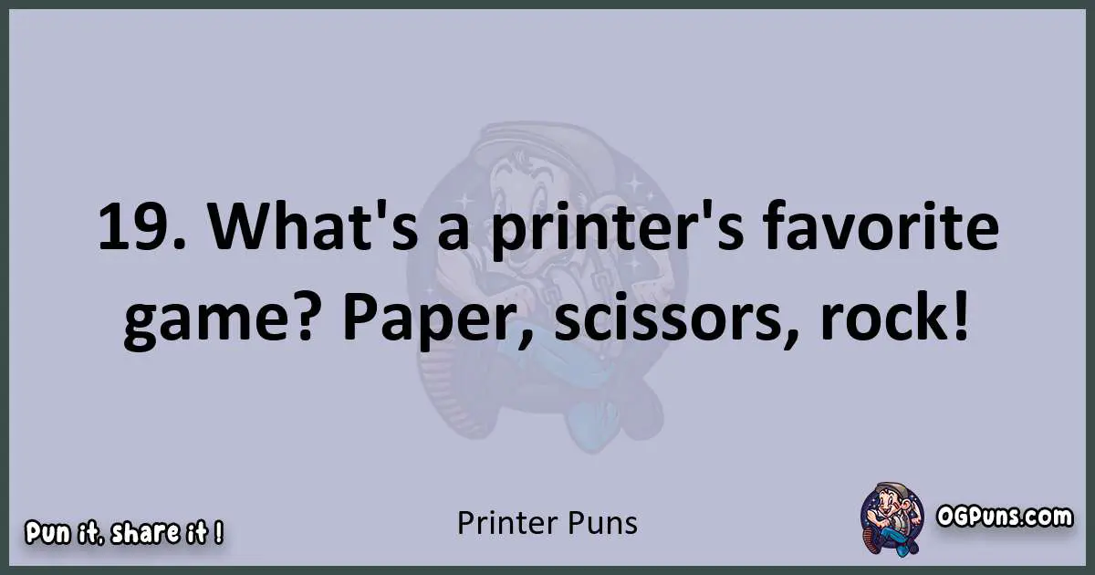 Textual pun with Printer puns