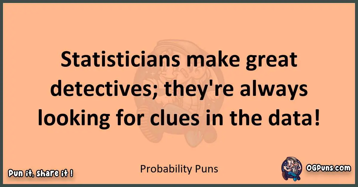 pun with Probability puns