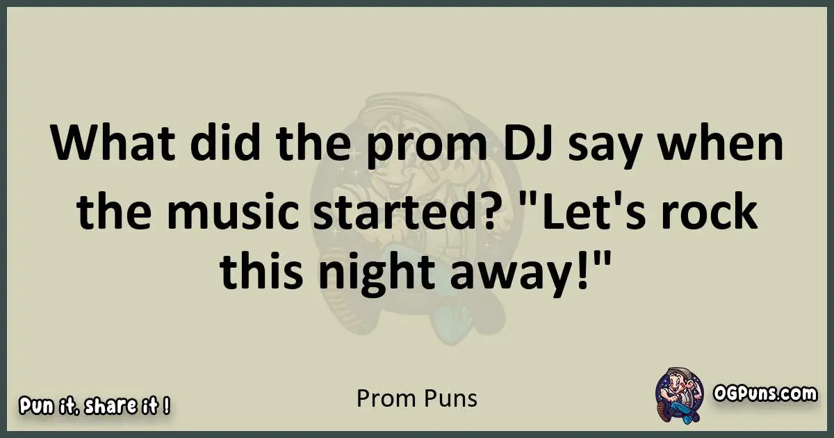 Prom puns text wordplay