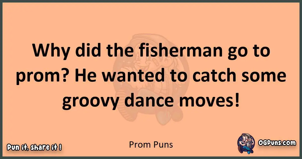 pun with Prom puns