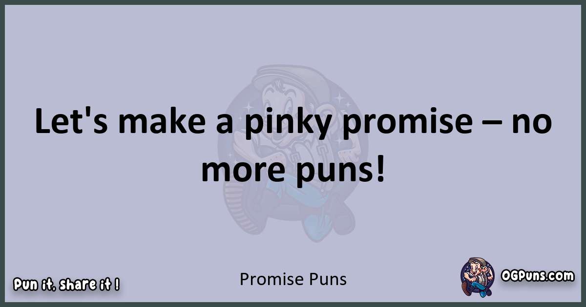 Textual pun with Promise puns