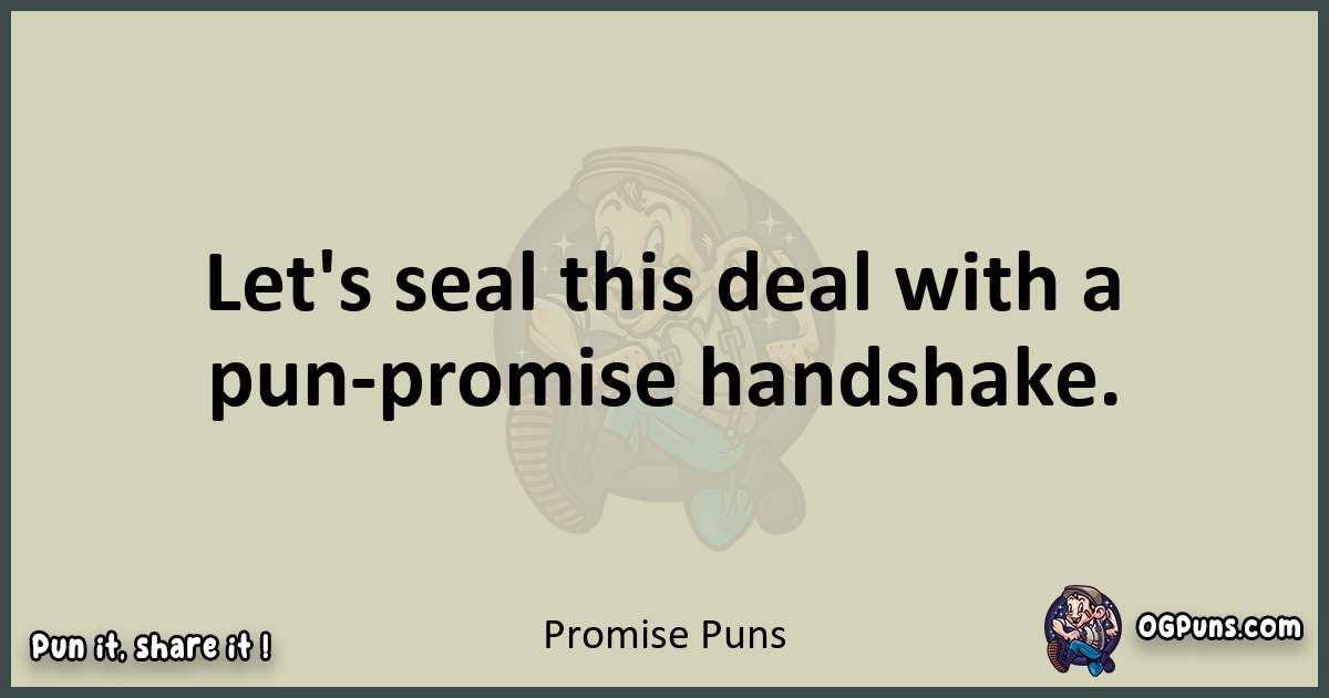 Promise puns text wordplay