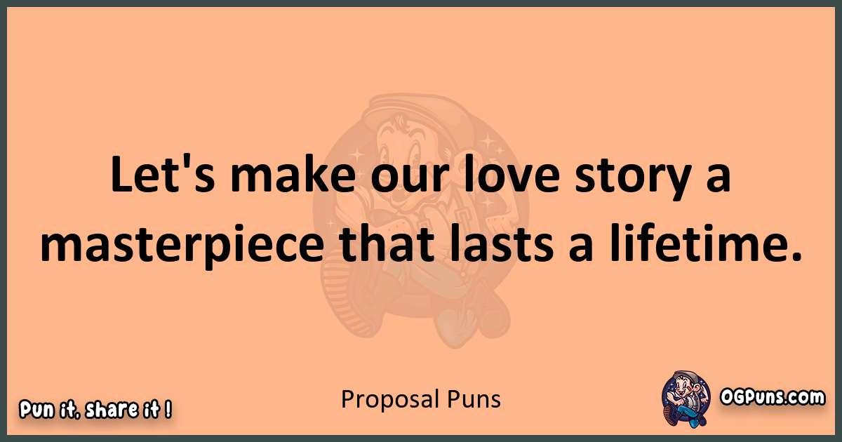 pun with Proposal puns