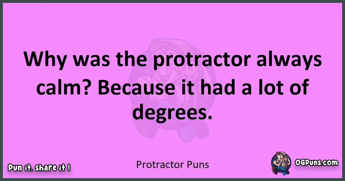 Protractor puns nice pun