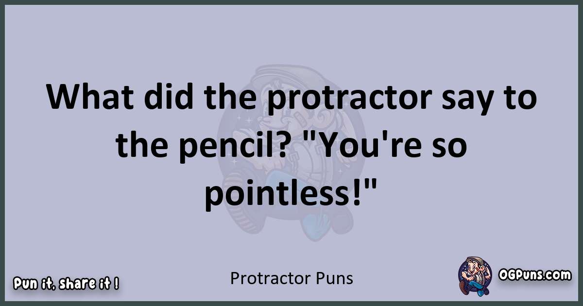 Textual pun with Protractor puns