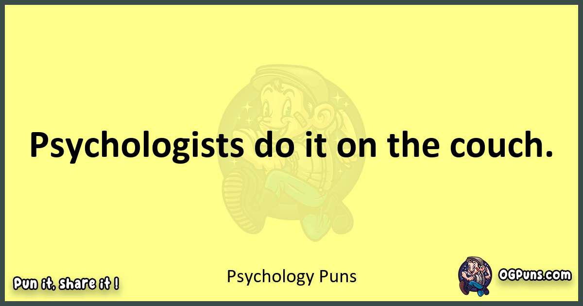 Psychology puns best worpdlay