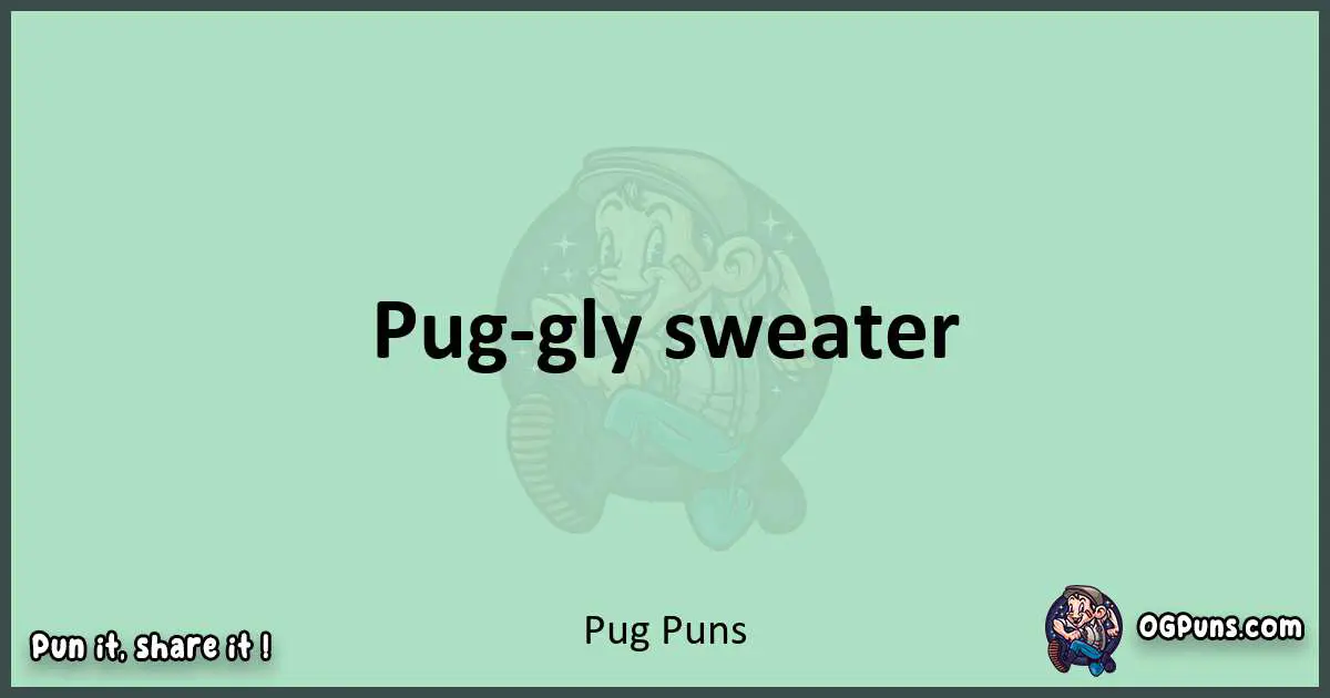wordplay with Pug puns