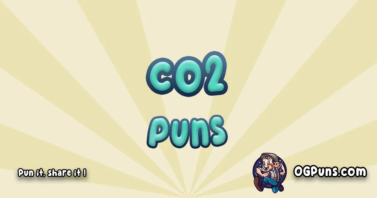 Co2 puns Play on word