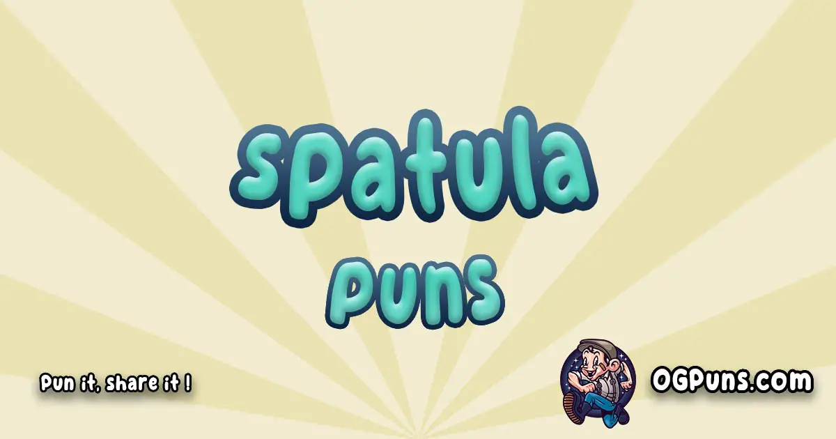 Spatula puns Play on word