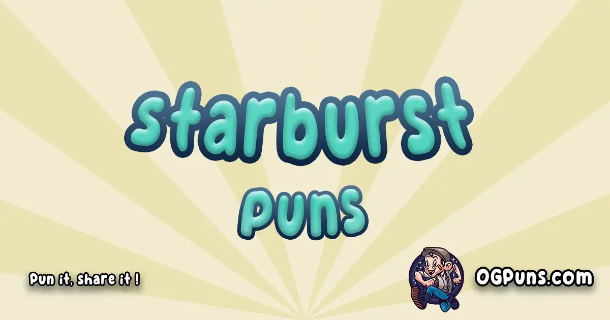 Starburst puns Play on word