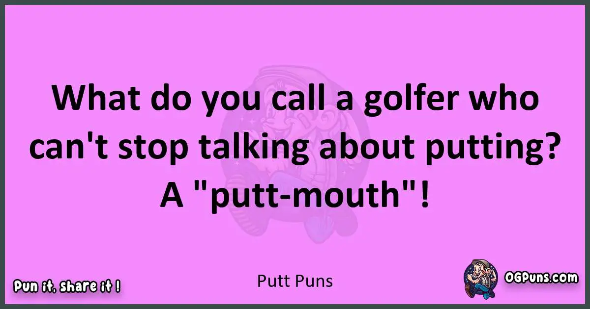 Putt puns nice pun