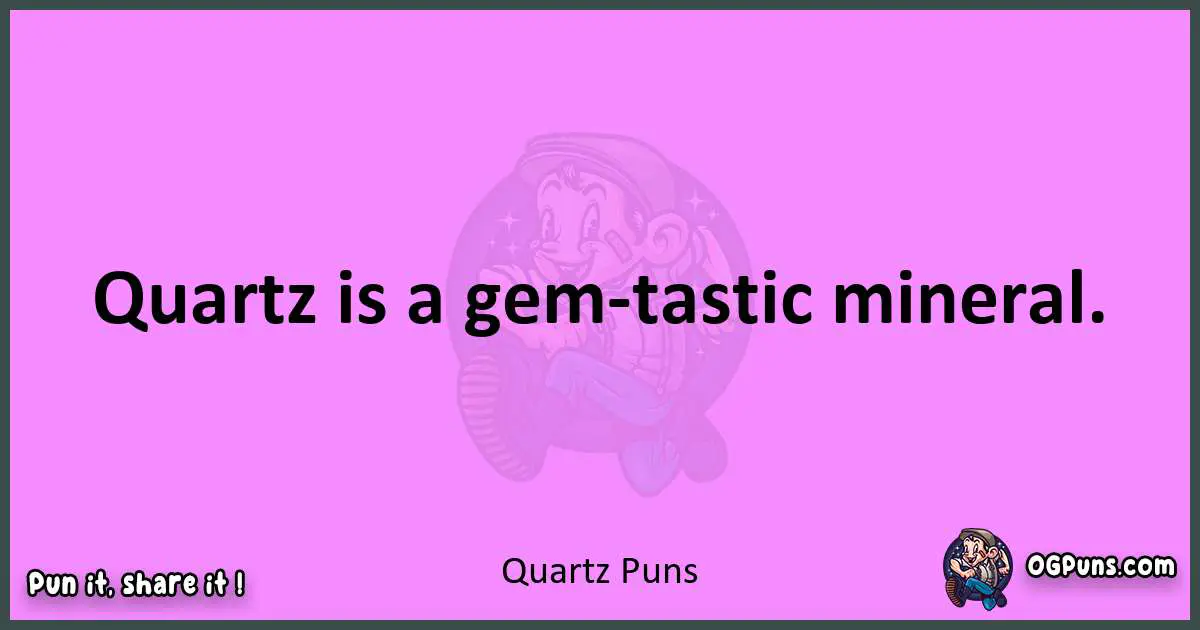 Quartz puns nice pun