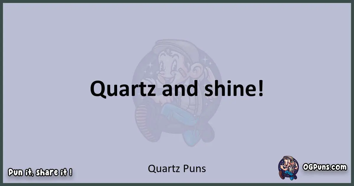 Textual pun with Quartz puns