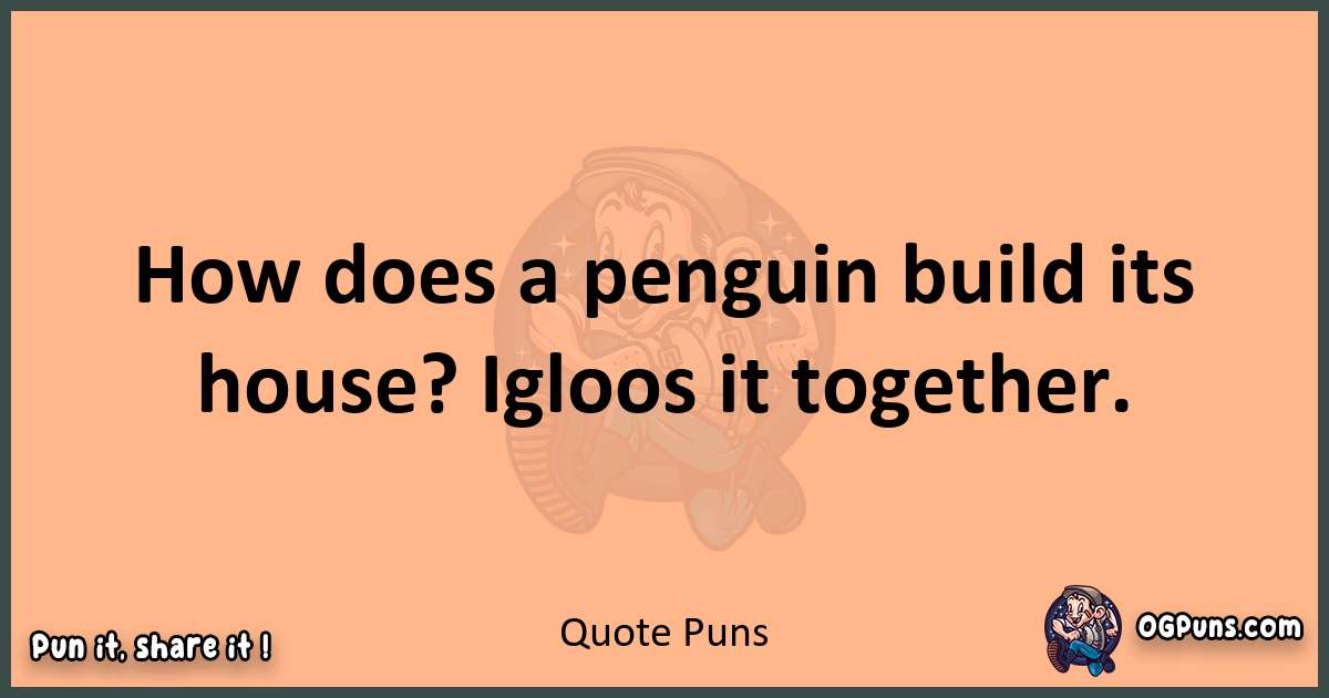 pun with Quote puns