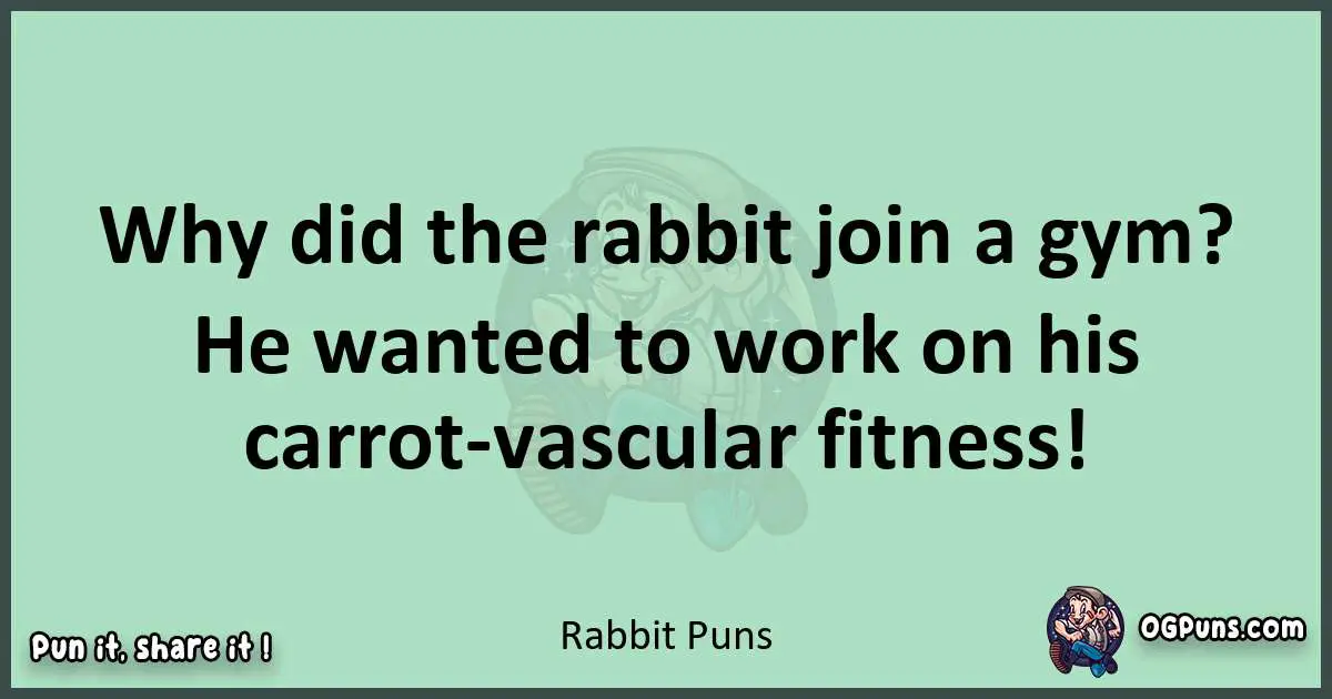 wordplay with Rabbit puns