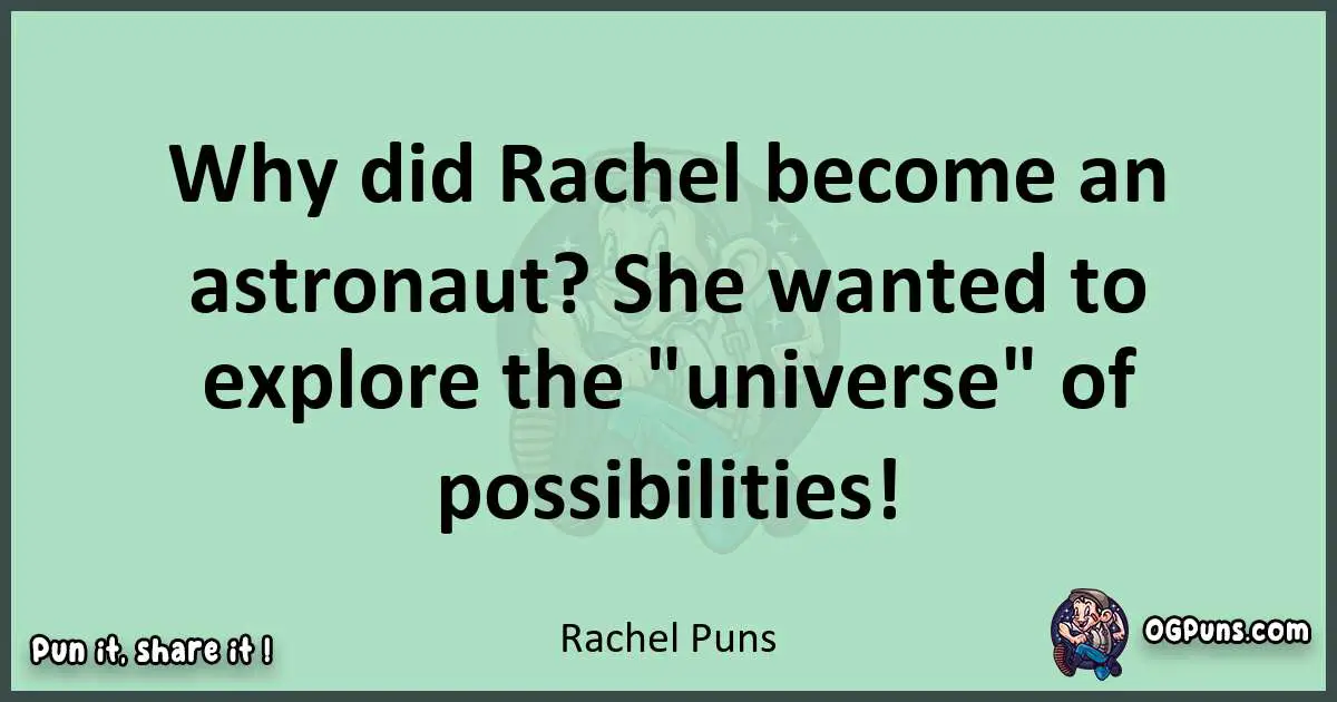 wordplay with Rachel puns