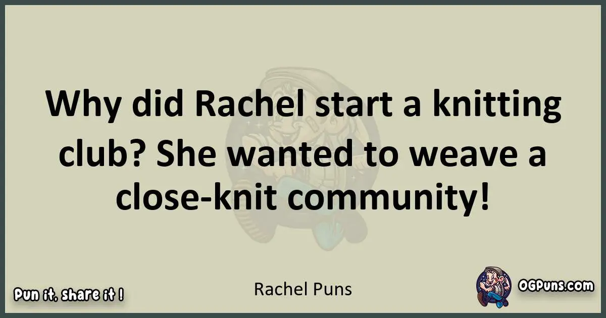 Rachel puns text wordplay