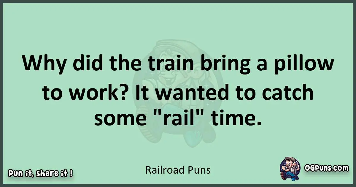wordplay with Railroad puns