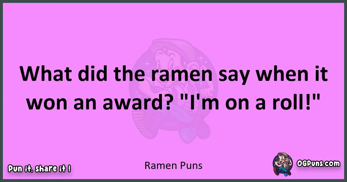 Ramen puns nice pun