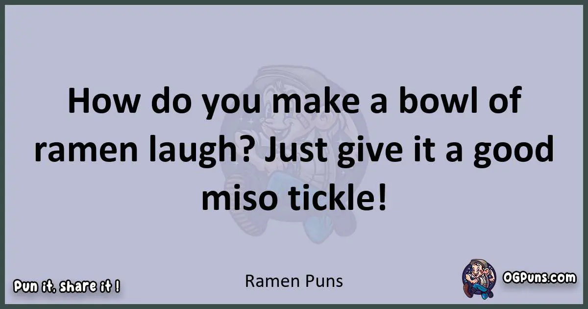 Textual pun with Ramen puns