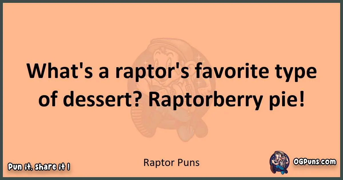 pun with Raptor puns