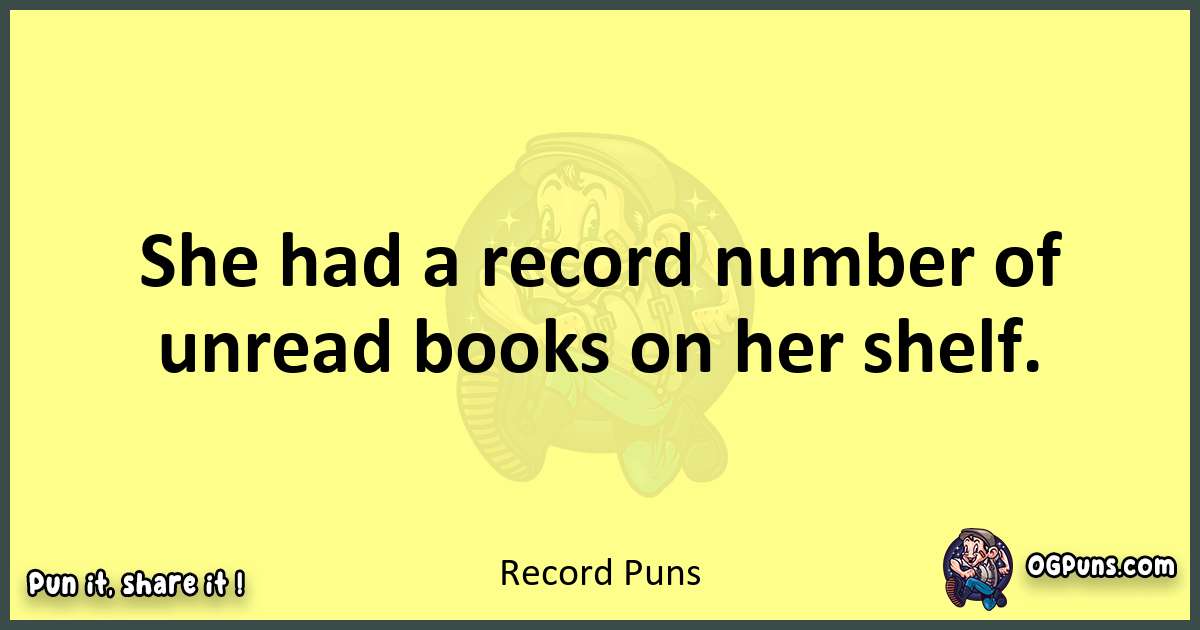 Record puns best worpdlay