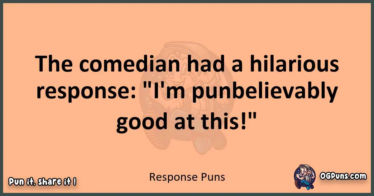 pun with Response puns