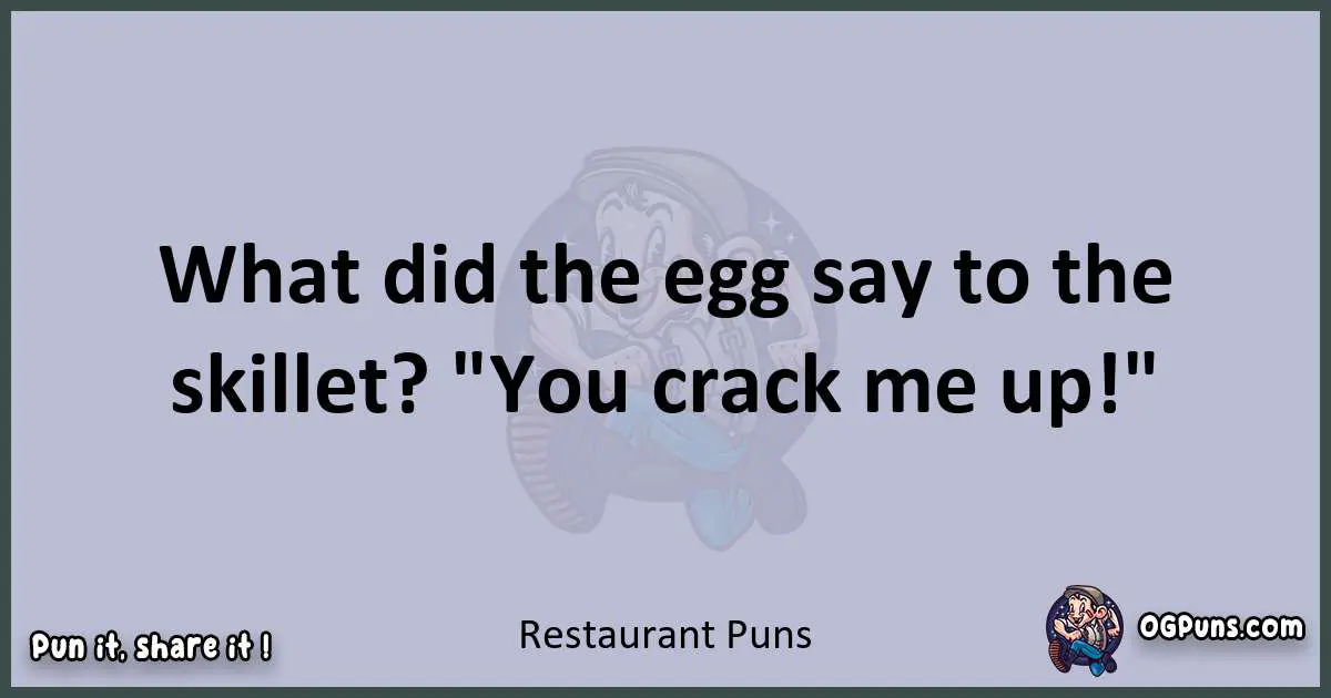 Textual pun with Restaurant puns