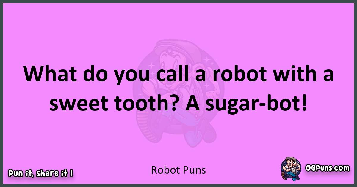 Robot puns nice pun
