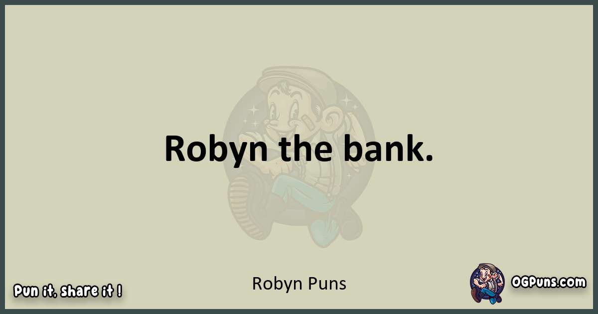 Robyn puns text wordplay