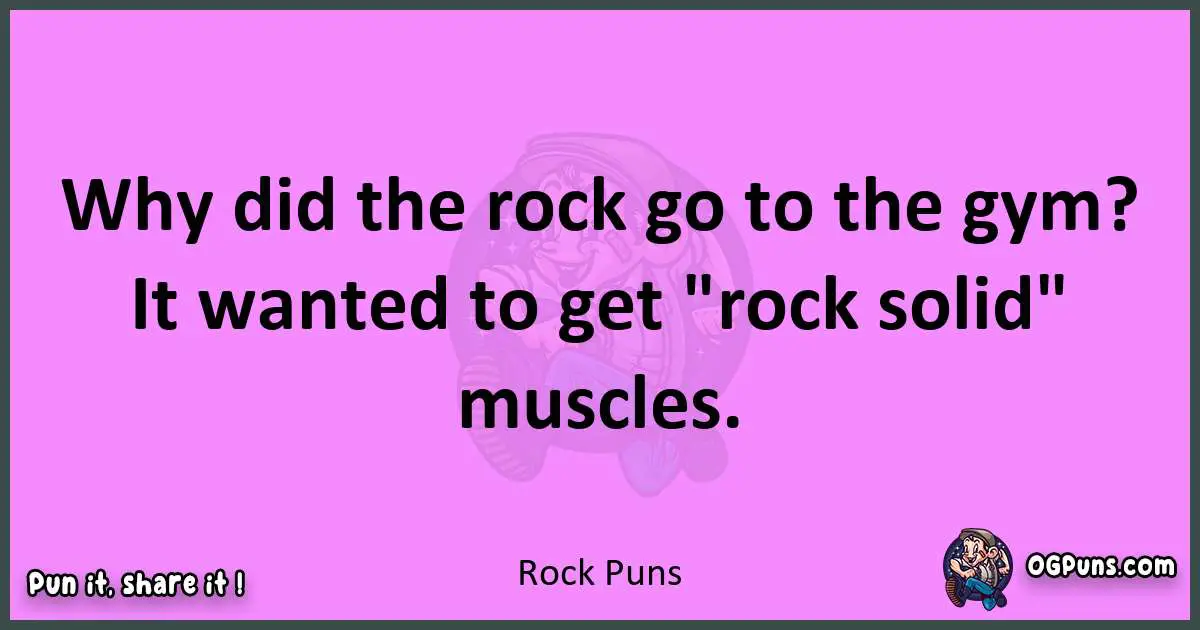 Rock puns nice pun
