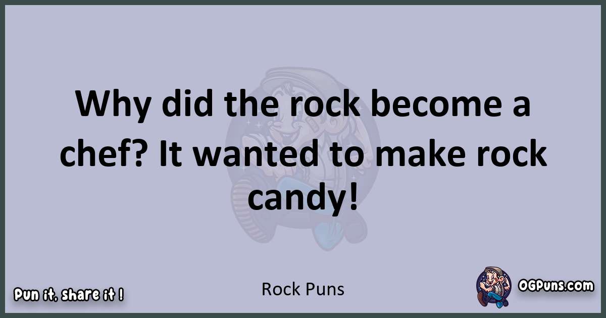Textual pun with Rock puns
