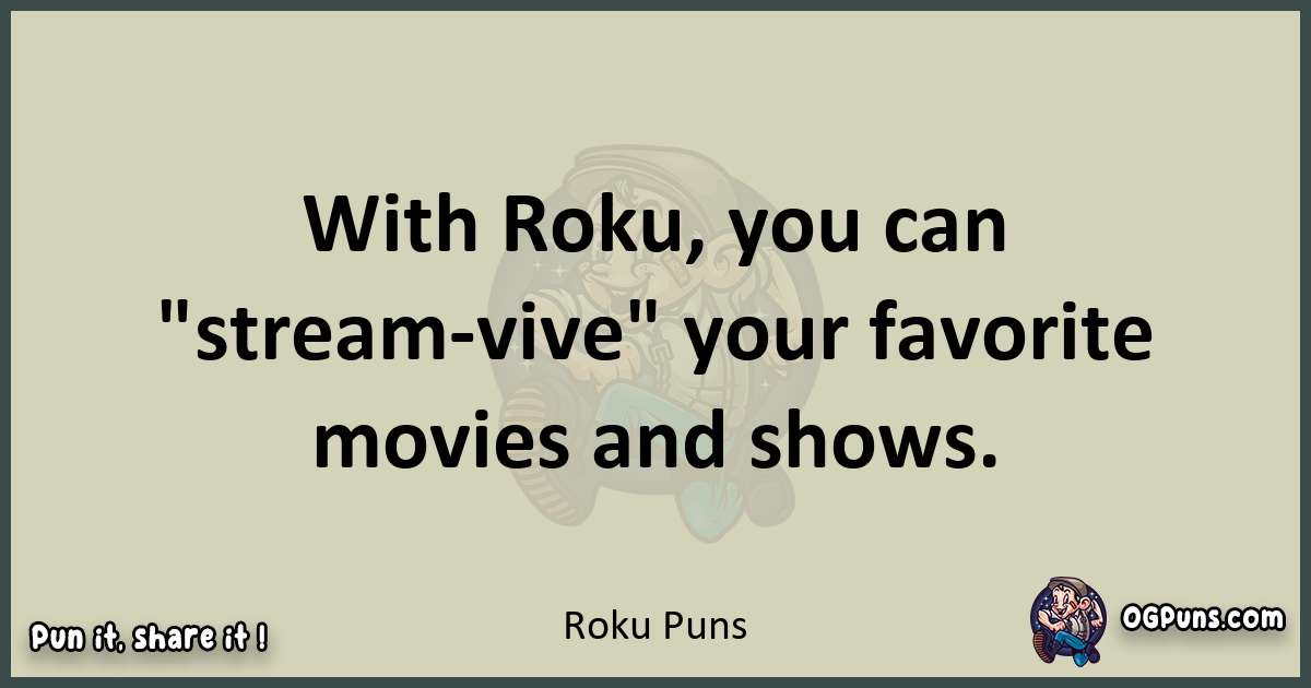 Roku puns text wordplay